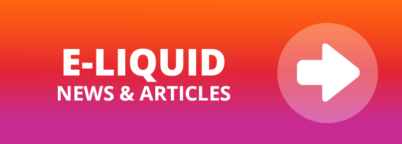 E Liquid Guides and News